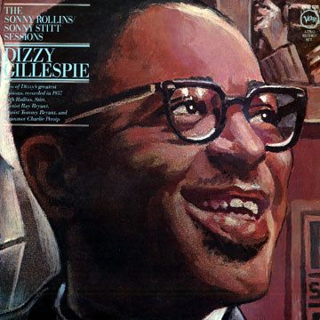 the Sonny Rollins / Sonny Stitt sessions,Dizzy Gillespie