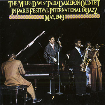 In Paris Festival International de Jazz,Tadd Dameron , Miles Davis