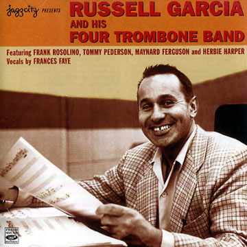 Russell Garcia and his four Trombone band,Russel Garcia
