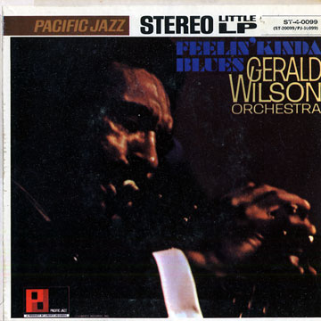 feelin' kinda blues,Gerald Wilson