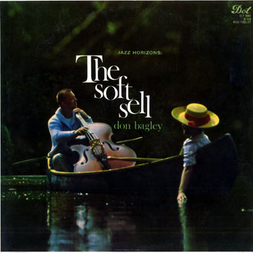 Jazz horizons: The soft sell,Don Bagley