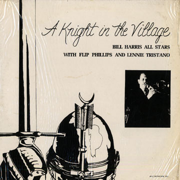 A knight in the village,Bill Harris , Flip Phillips , Lennie Tristano