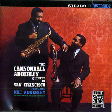 The Cannonball Adderley Quintet in San Francisco,Cannonball Adderley