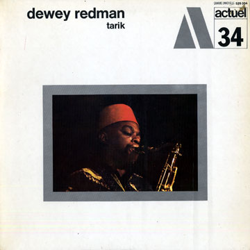 Tarik,Dewey Redman