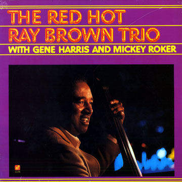 The red hot -Ray Brown trio,Ray Brown