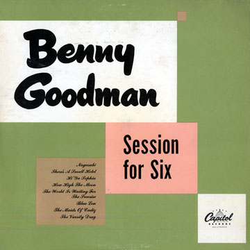 Session for six,Benny Goodman