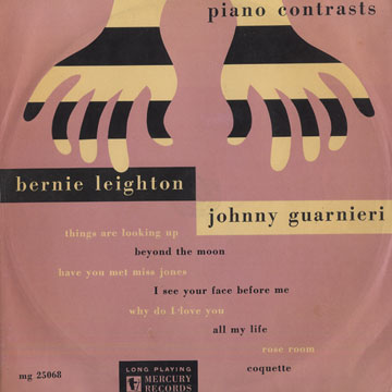 Piano contrasts,Johnny Guarnieri , Bernie Leighton