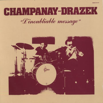 L'innoubliable message,Christian Champanay , Jean-claude Drazek