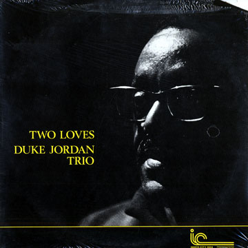 Two loves,Duke Jordan