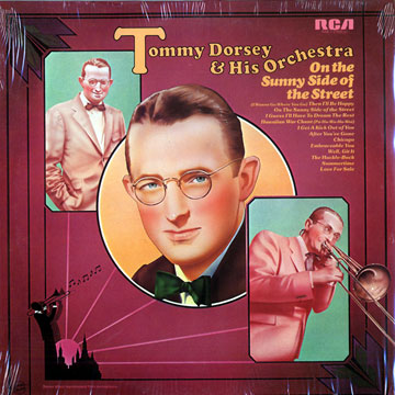 On The Sunny Side of the Street,Tommy Dorsey
