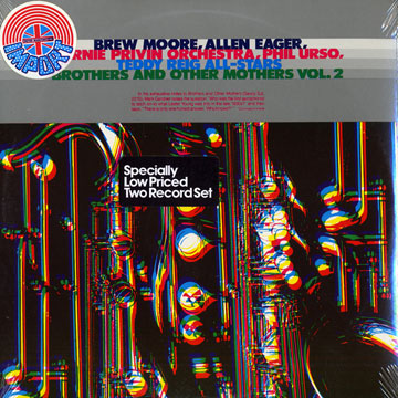 Brothers and other mothers vol. 2,Allen Eager , Brew Moore , Bernie Privin , Phil Urso , Kai Winding