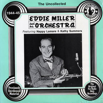 Eddie Miller and his orchestra,Eddie Miller