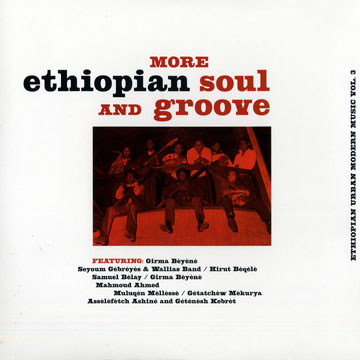 Ethiopian urban modern music vol.3, Ethiopian Soul And Groove