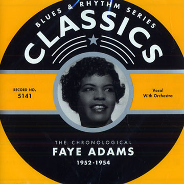 The chronological Faye Adams 1952 - 1954,Faye Adams