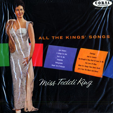 All the kings' songs,Teddi King