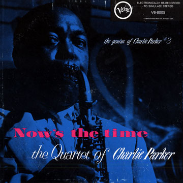 Now's the time / The genius of Charlie Parker volume 3,Charlie Parker