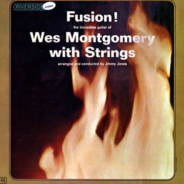 Fusion ! Wes Montgomery with Strings,Wes Montgomery