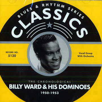 Billy Ward & his dominoes 1950-1953,Billy Ward