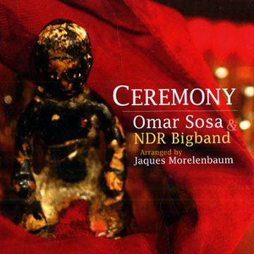 Ceremony,Omar Sosa