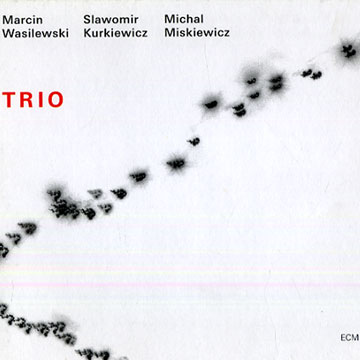 Trio,Marcin Wasilewski