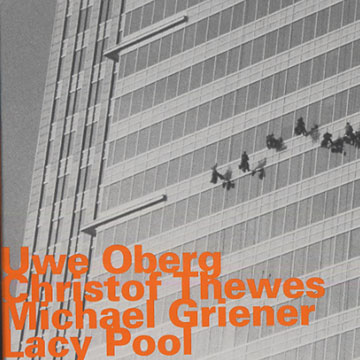 Lacy pool,Michael Griener , Uwe Oberg , Christof Thewes
