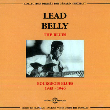 The Blues:  Bourgeois blues 1933-1946,Lead Belly