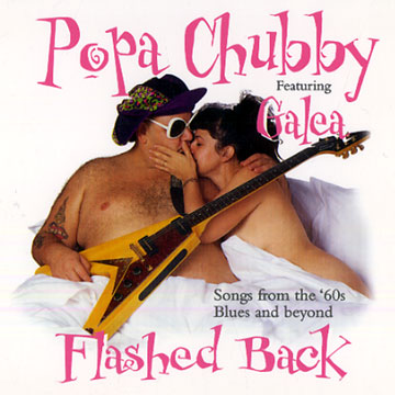 Flashed back,Popa Chubby