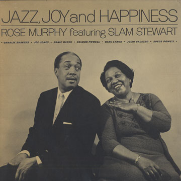 Jazz,joy and happiness,Rose Murphy