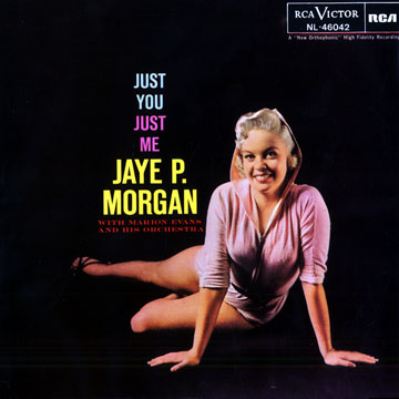 Just you just me,Jaye P. Morgan