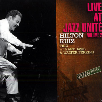 Live at Jazz Unit - volume 2,Hilton Ruiz