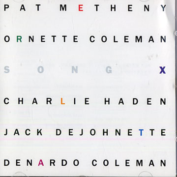 Song X,Ornette Coleman , Pat Metheny