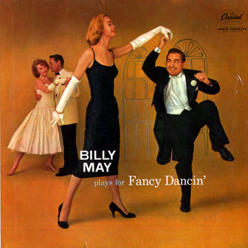 Plays for Fancy Dancin',Billy May