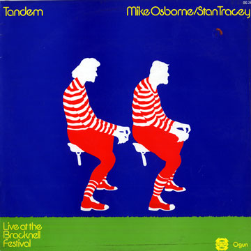 Tandem - Live at the Bracknell Festival,Mike Osborne , Stan Tracey