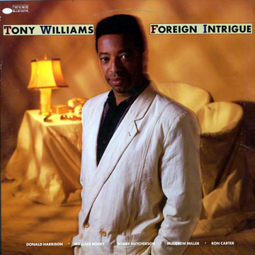 Foreign intrigue,Tony Williams