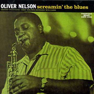 Screamin' the blues,Oliver Nelson