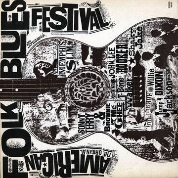The original american folk blues festival,Willie Dixon , John Lee Hooker , Jump Jackson , Shakey Jake , Brownie Mcghee , Memphis Slim , Sonny Terry , T-Bone Walker