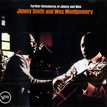 Further Adventures of Jimmy and Wes,Wes Montgomery , Jimmy Smith