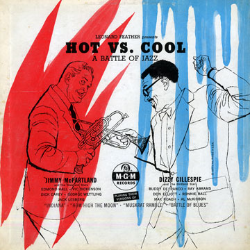 HOT  VS. COOL    A battle of jazz,Dizzy Gillespie , Jimmy McPartland