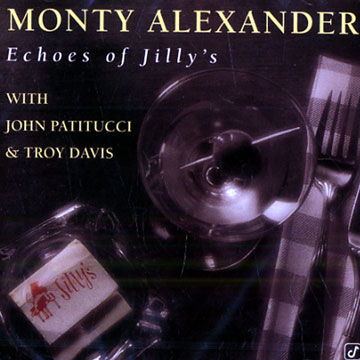 Echoes of jilly's,Monty Alexander