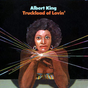 Truckload of lovin',Albert King
