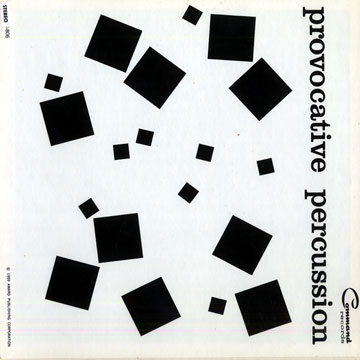 Provocative percussion,Bobby Byrne , Dominic Cortese , Pee Wee Erwin , Urbie Green , Bob Haggart , Bernard Kaufman , Artie MAROTTI , Tony Mottola , Willie Rodriguez , Stan Webb