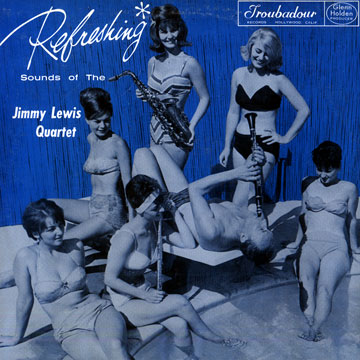 Refreshing sounds of,Jimmy Lewis