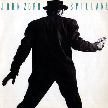 Spillane,John Zorn