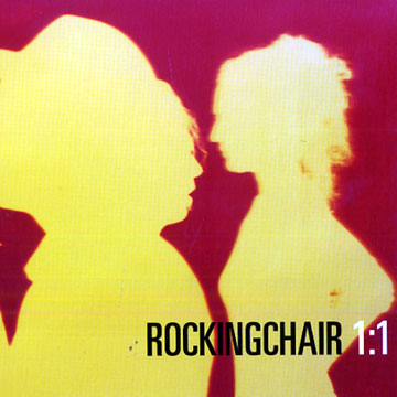 Rockingchair 1:1, Rockingchair