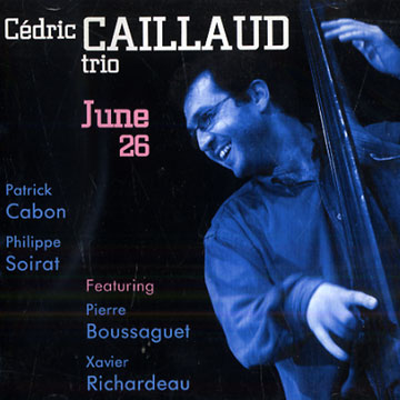June 26,Cedric Caillaud