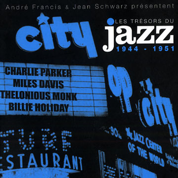 Les Trsors du Jazz : 1944-1951,Miles Davis , Billie Holiday , Thelonious Monk , Charlie Parker