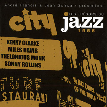 Les Trsors du Jazz 1956,Kenny Clarke , Miles Davis , Thelonious Monk , Sonny Rollins