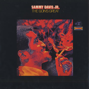 The goin's great,Sammy Davis,Jr.