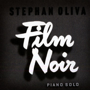 Film NoirStephan Oliva
