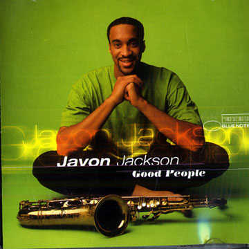 Good people,Javon Jackson